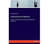 Integral Calculus For Beginners