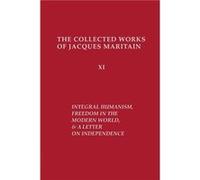 Integral Humanism Freedom in the Modern World and a Letter on Independence Revised Edition - Jacques Maritain - University of Notre Dame Press - Livre en Jacques MaritainJacques Maritain (Auteur)