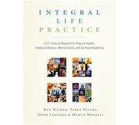 Integral Life Practice by Marco Morelli Adam Leonard, Ken Wilber, Marco Morelli, Terry Patten (Auteur)
