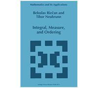 Integral, Measure, And Ordering