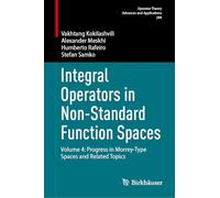 Integral Operators in Non-standard Function Spaces: Progress in Morrey-type Spaces and Related Topics (4)