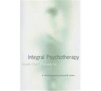 Integral Psychotherapy: Inside Out/Outside in Ingersoll, R. Elliott, Zeitler, David M. (Auteur)
