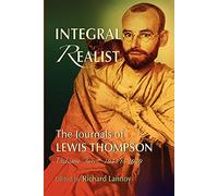 Integral Realist, the Journals of Lewis Thompson Volume Two, 1945-1949