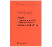 Integral Representations For Spatial Models Of Mathematical Physics