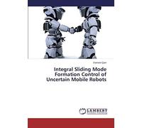 Integral Sliding Mode Formation Control Of Uncertain Mobile Robots