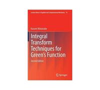Integral Transform Techniques For Green's Function