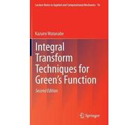 Integral Transform Techniques For Green's Function