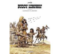 Intégrale Buddy Longway – Tome 2 : Kathleen et Jérémie – Le Lombard