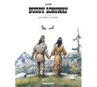 Intégrale Buddy Longway - Tome 5 - Ensemble à jamais Intégrale Tome 5 - Claude Derib - Le Lombard Eds - cartonné - Bande dessinée