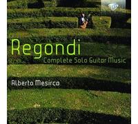 Regondi: Complete Solo Guitar Music