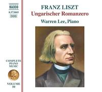 Liszt – Intégrale de la musique pour piano, Volume 50 : Ungarischer Romanzero – NAXOS