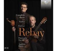 Rebay – Musique complète pour violon et guitare – Edel