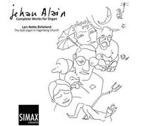 Alain – L'intégrale de l'œuvre pour orgue – Birkeland – Simax Online
