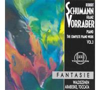 Intégrale De L'oeuvre Pour Piano Vol. 3 : Scènes De La Forêt Op. 82, Toccata Op. 7, Arabeske Op. 18, Fantaisie Op. 17