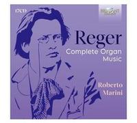 Reger: Complete Organ Music