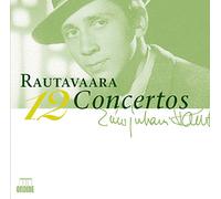 Rautavaara: Intégrale des Concertos