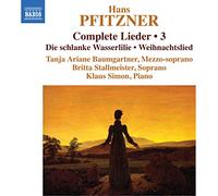 Hans Pfitzner Hans Pfitzner: Complete Lieder - Volume 3 (CD) Album