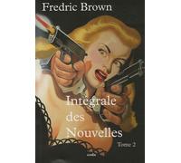 Intégrale des Nouvelles: Tome 2