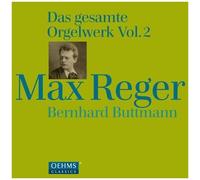 Max Reger – Oeuvres pour Orgue – CD – Intégrale Volume 2