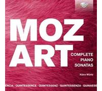 Quintessence Mozart: Complete Piano Sonatas