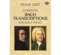 LISZT F. - COMPLETE BACH TRANSCRIPTIONS - PIANO