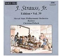 Christian Pollack – STRAUSS II, J. : Intégrale Vol. 39 – Orchestre philharmonique tchèque de Kosice