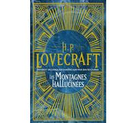 H.P. Lovecraft – Intégrale T2 : Les Montagnes hallucinées – Bragelonne