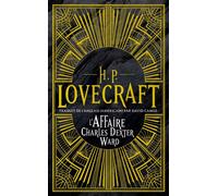 Intégrale H.P. Lovecraft, T3 : L'Affaire Charles Dexter Ward - Howard Phillips Lovecraft - Bragelonne - Poche - Roman