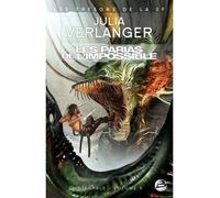 Intégrale Julia Verlanger, T5 : Les Parias de l'impossible - Julia Verlanger - Bragelonne - broché - Roman