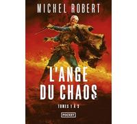 Intégrale - L'Ange du chaos, tomes 1, 2 et 3