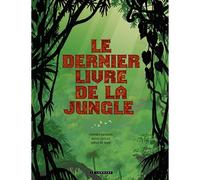 Intégrale Le Dernier Livre de la jungle