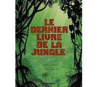 Intégrale Le Dernier Livre de la jungle - Tome 0 - Intégrale Le Dernier Livre de la jungle Stephen Desberg (Auteur), Johan De Moor (Illustration), Henri Reculé (Illustration)