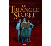 Intégrale Le Triangle Secret - Tomes 1 à 7