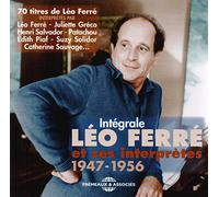 Intégrale Léo Ferre et Ses Interpretes 1947-1956