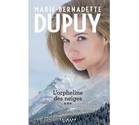 L'orpheline Des Neiges Tome 3 - La Saga Du Val-Jalbert - Les Portes Du Passé - L'ange Du Lac