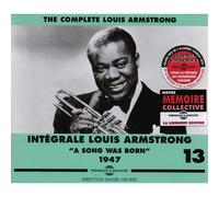 Intégrale Louis Armstrong Vol. 13 "A Songs Was Born" 1947
