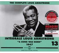 Intégrale Louis Armstrong Vol. 13 "A Songs Was Born" 1947
