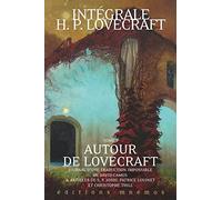 Intégrale Lovecraft tome 7 : Autour de Lovecraft