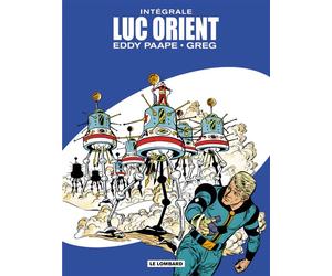 Intégrale Luc Orient - Tome 2 L'intégrale Tome 2 - Greg - Le Lombard Eds - cartonné - Bande dessinée