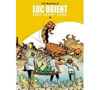 Eddy Paape – Intégrale Luc Orient Tome 5 – Volumes 17 à 20 – Le Lombard, cartonné