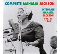 Intégrale Mahalia Jackson Vol. 12 1961