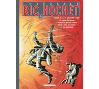 André-Paul Duchâteau & Tibet – Ric Hochet L'intégrale Tome 6