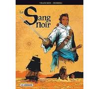 Intégrale Sang Noir Stephen Desberg (Auteur), Bernard Vrancken (Illustration)