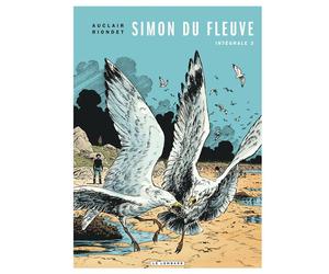 Intégrale Simon du Fleuve - Tome 3 L'intégrale - Claude Auclair - Le Lombard Eds - cartonné - Bande dessinée