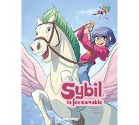 Michel Rodrigue – Intégrale Sybil, la Fée Cartable – Tome 2 – Cartonné (Le Lombard)