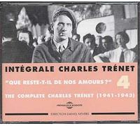 Charles Trenet - Intégrale Charles Trenet Vol.4 - Que reste-t'il de nos amours ? (1941-1943)