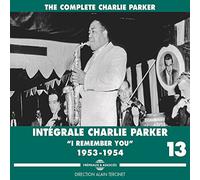 Intégrale Volume 13-I Remember You-1953/1954