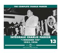 Intégrale Volume 13, I remember you, 1953-1954 Inclus un livret de 28 pages CD