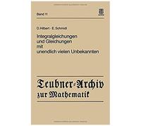 Integralgleichungen Und Gleichungen Mit Unendlich Vielen Unbekannten