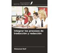 Integrar los procesos de traducción y redacción